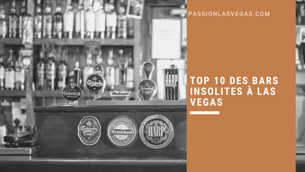 Top 10 des bars insolites à Las Vegas